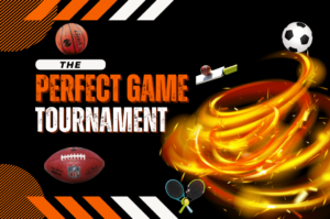 the perfect tournament game